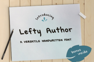 Lefty Author: A Font That Speaks Clearly