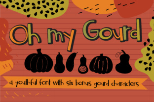 Oh My Gourd: A Whimsical Sans Serif Font for Handmade Brands