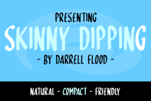 Skiny Dipping: A Font for the Modern Editorial Designer