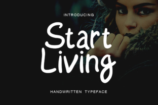 Start Living: A Clean, Bold Handwritten Font for Editorial Design